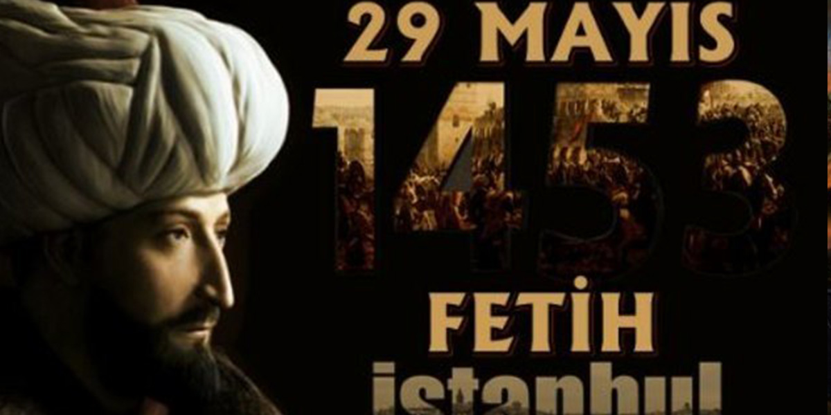 İstanbul'un Fethi ile İlgili Sözler ve Mesajlar (yazılı, resimli)