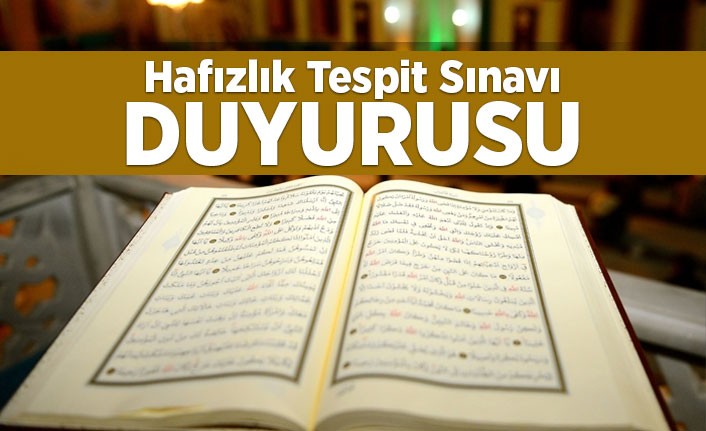 Diyanet İşleri Başkanlığı duyurdu! Hafızlık Tespit Sınavı yapılacak