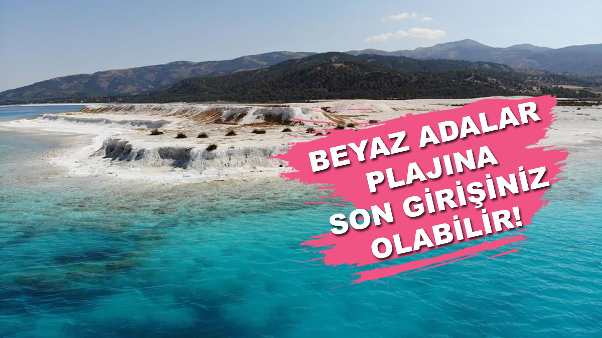 Çevre Bakanı Murat Kurum açıkladı: Salda'nın Beyaz Adalar bölümü ziyarete kapatıldı