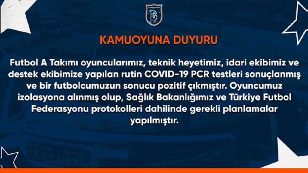 Başakşehir'de bir futbolcunun koronavirüs test sonucu pozitif çıktı