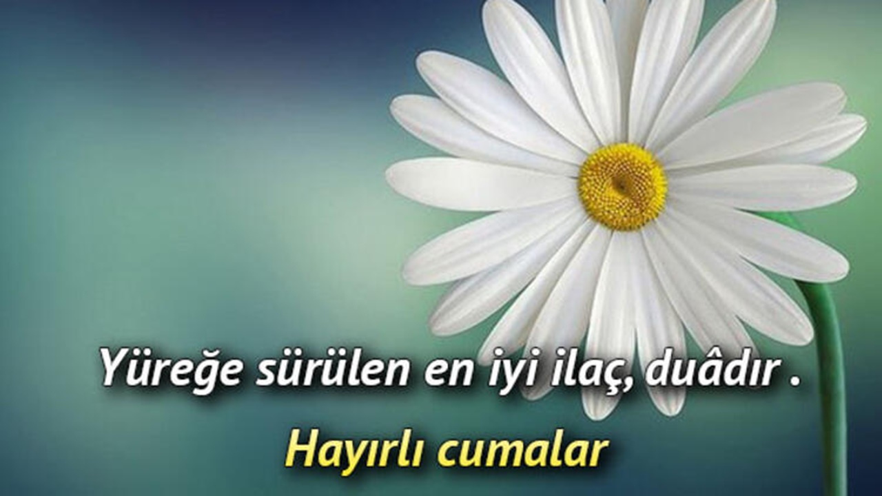 Cuma mesajları 2021 yeni yazılı, kısa ve uzun / Cuma mesajları hadisli, ayetli, resimli, anlamlı