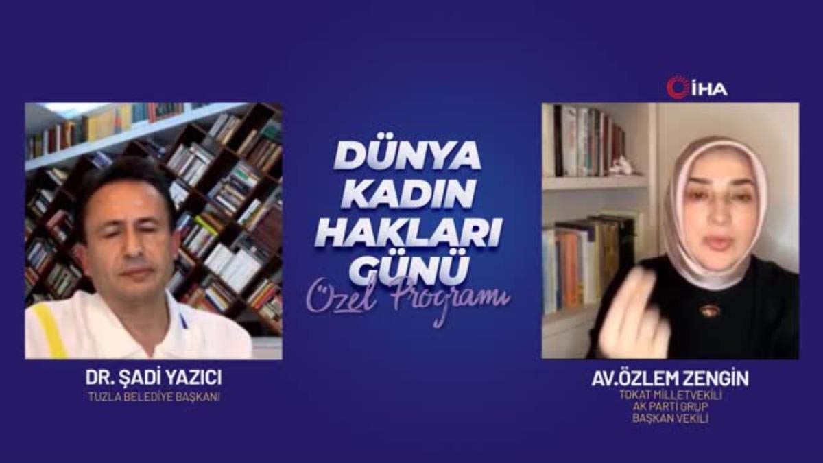 Tuzla Belediye Başkanı Dr. Şadi Yazıcı'dan Dünya Kadın Hakları Günü'nde özel konuk!