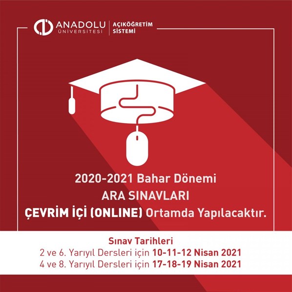 AÖF ara sınav tarihleri 2021 | Anadolu Üniversitesi Açıköğretim bahar dönemi vize tarihleri