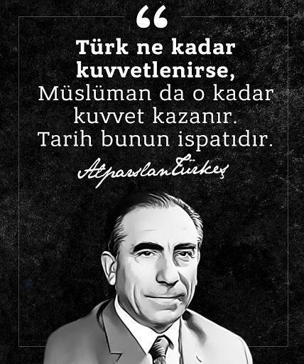 Alparslan Türkeş'in söylediği en güzel sözler