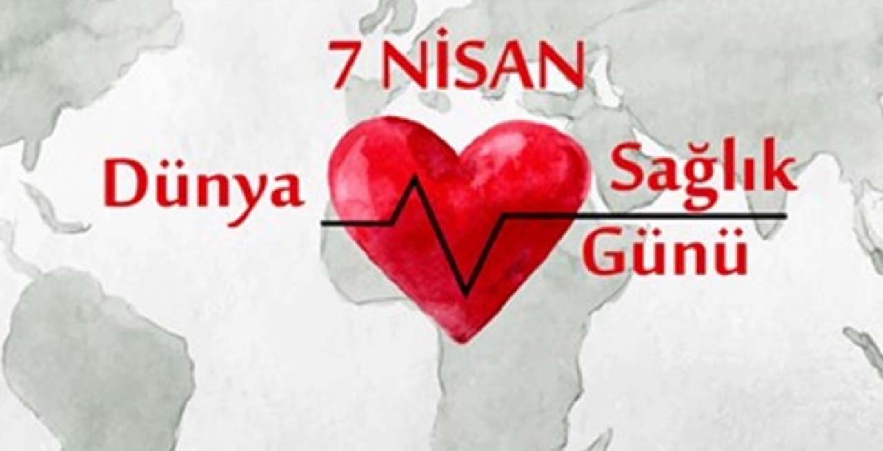 7 Nisan Dünya Sağlık Günü mesajları, sözleri resimli 2021