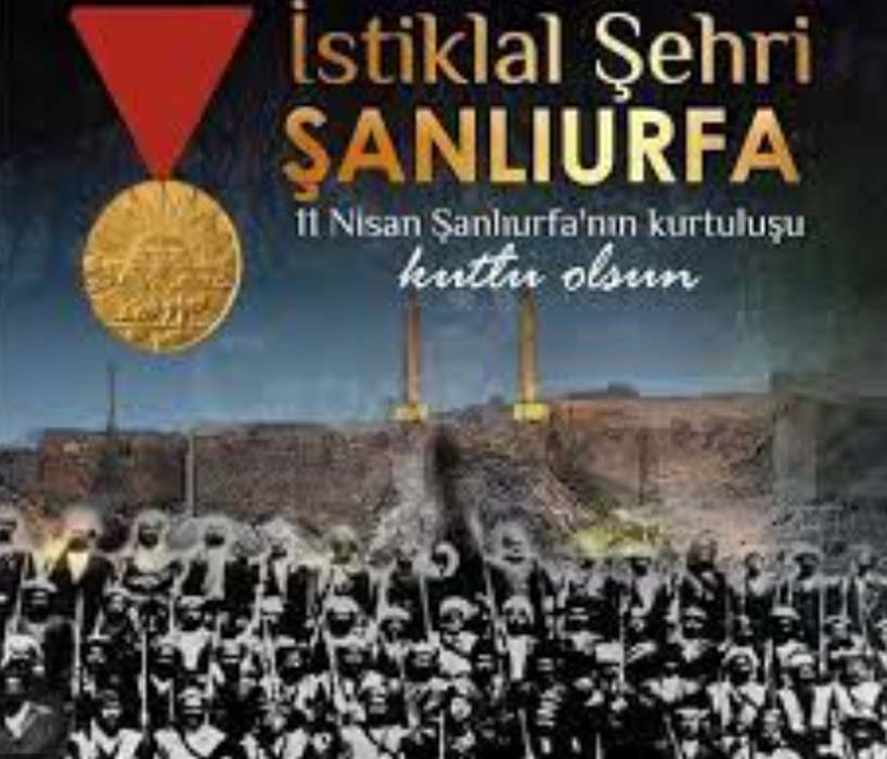 Urfa'nın Kurtuluşu ne zaman? 11 Nisan Urfa'nın Kurtuluşu ile ilgili sözler resimli