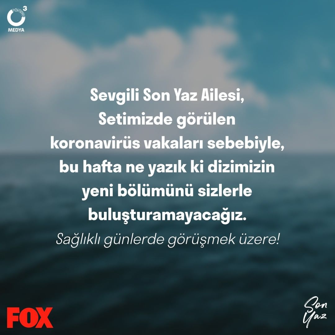 Son Yaz bu hafta yok mu Son Yaz 19.bölüm yeni bölüm neden yok Yeni bölüm ne zaman