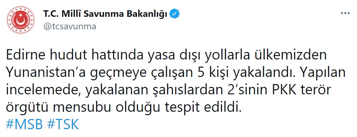 MSB açıkladı: yasa dışı yollarla ülkemizden Yunanistan’a geçmeye çalışan 5 kişi yakalandı