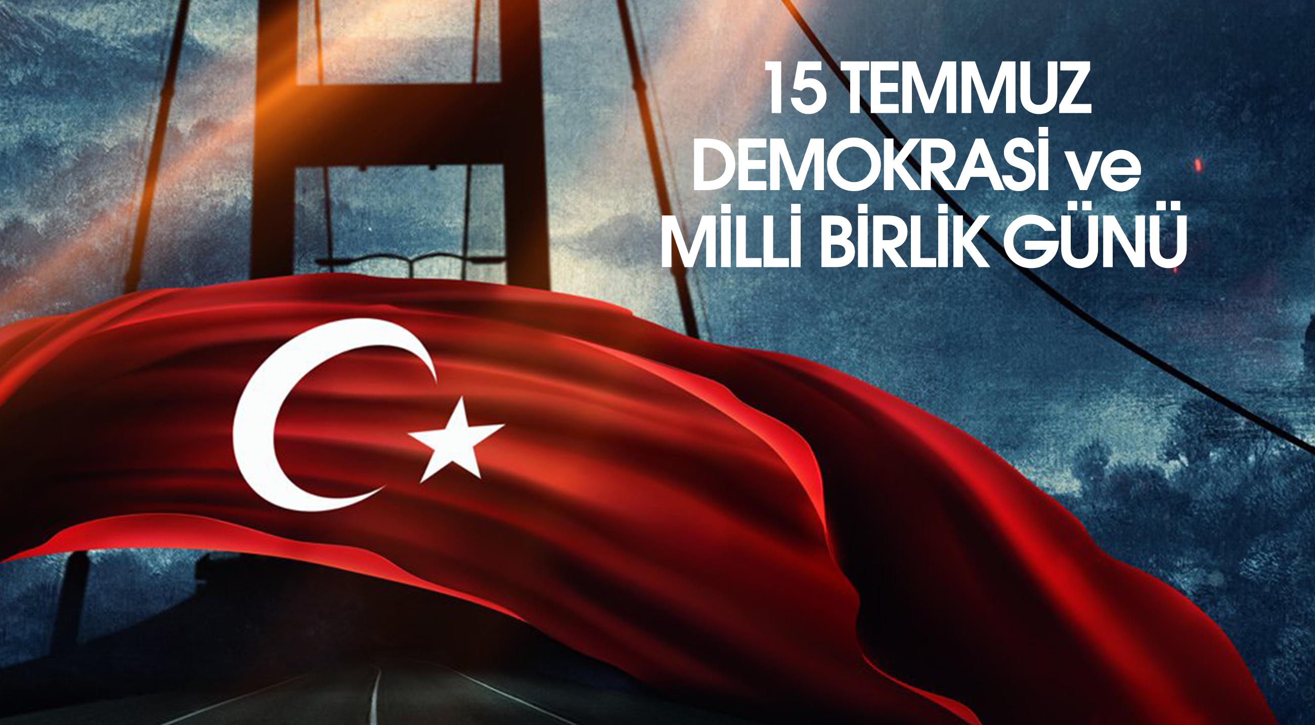 15 Temmuz milli bayram mı? 15 Temmuz Demokrasi ve Milli Birlik Günü mesajları 2021
