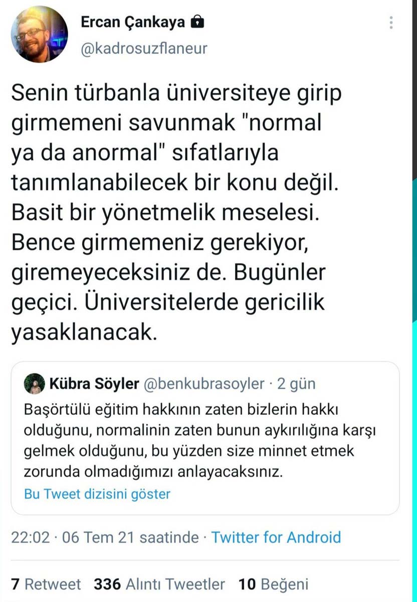 Boğaziçi Üniversiteli Ercan Çankaya'dan baş örtülü kişiye skandal cevap: Bugünler geçici, gericilik yasaklanacak 