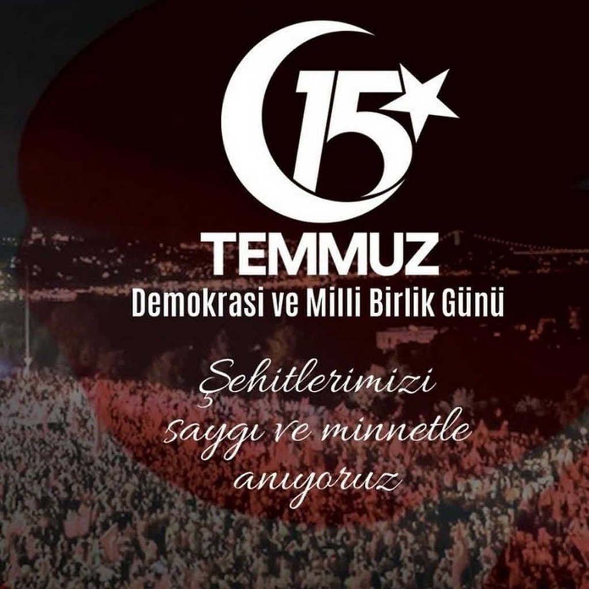 15 Temmuz mesajları resimli 2021 | 15 Temmuz Demokrasi ve Milli Birlik günü mesajları 2021