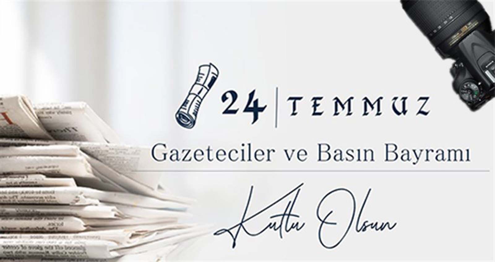 24 temmuz gazeteciler ve basın bayramı kutlama mesajı | Gazeteciler ve basın bayramı görselleri
