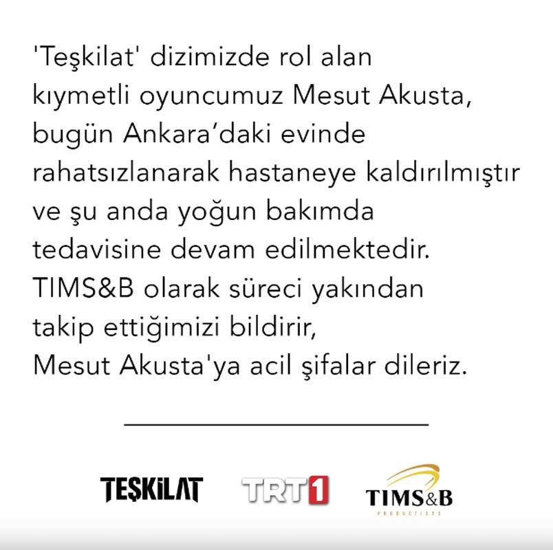 Teşkilat'ın Mete Başkan'ı Mesut Akusta'nın sağlık durumu nasıl? 