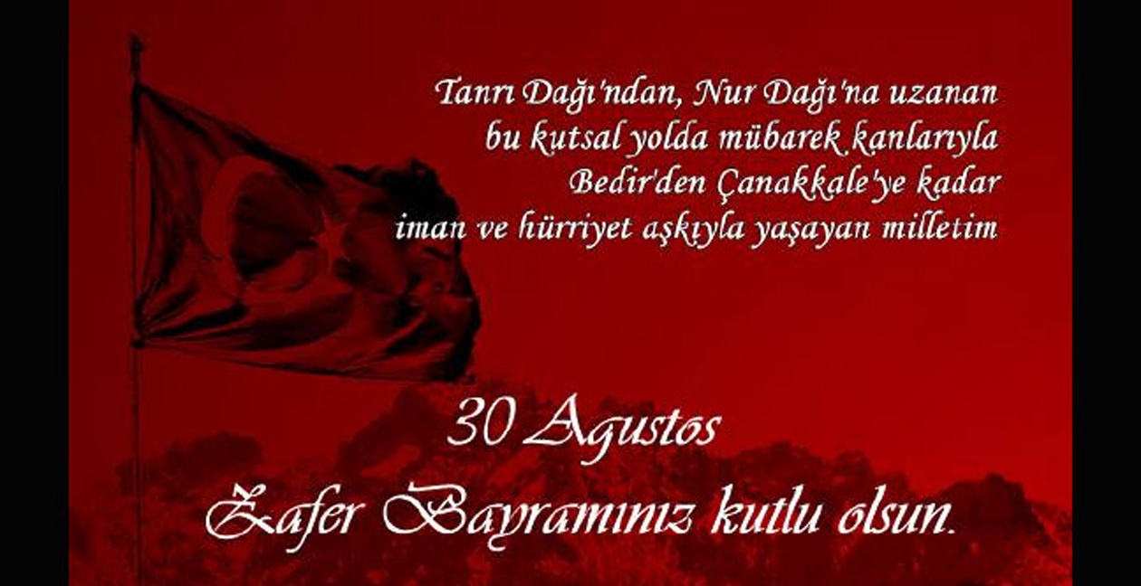 En güzel 30 Ağustos mesajları kısa, uzun, anlamlı | 30 Ağustos Zafer Bayramı resimli kutlama mesajları 2021