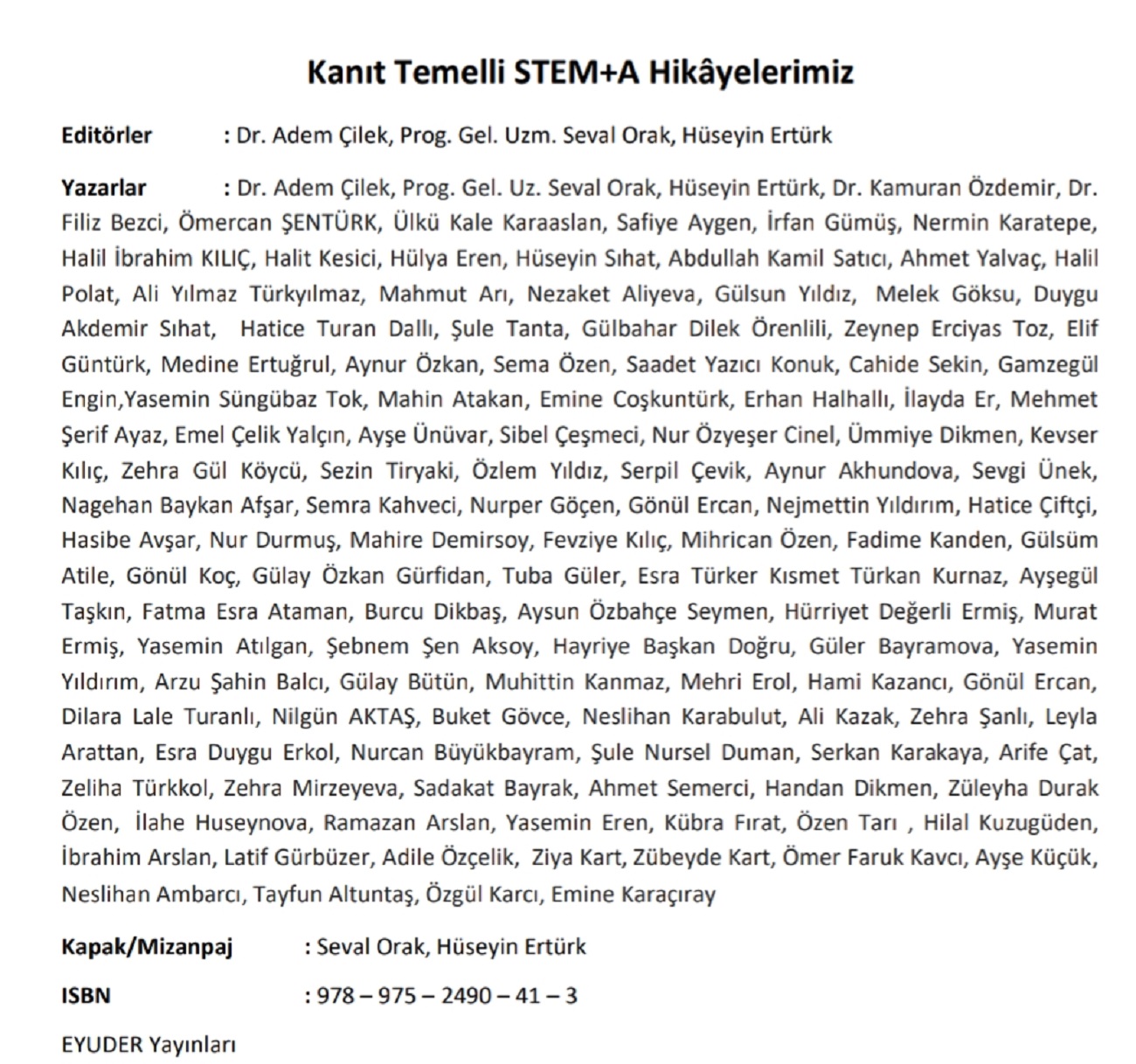 EYUDER öğretmenlerinden iz bırakacak çalışma! 81 ilden 155 öğretmeninin hazırladığı Kanıt Temelli STEM+a Hikayeleri kitabı yayınlandı