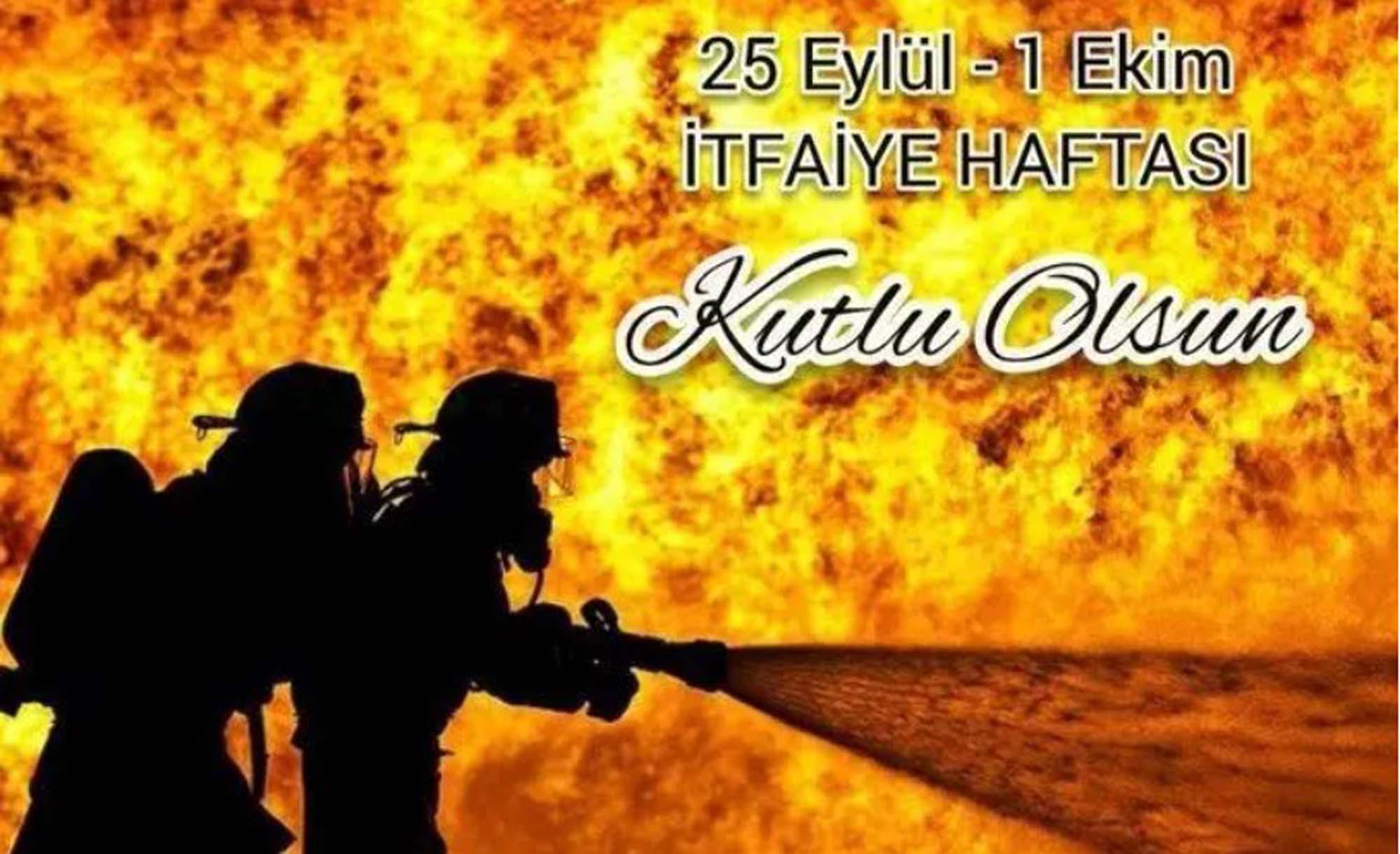 İtfaiye haftası ne zaman? İtfaiye haftası okul öncesi mesajları, sözleri ve görselleri