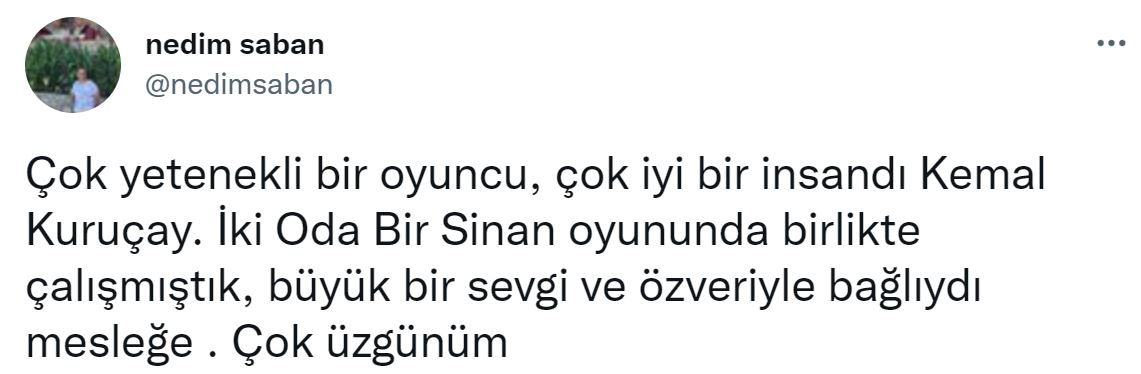 Son dakika | Usta oyuncu Kemal Kuruçay yaşamını yitirdi