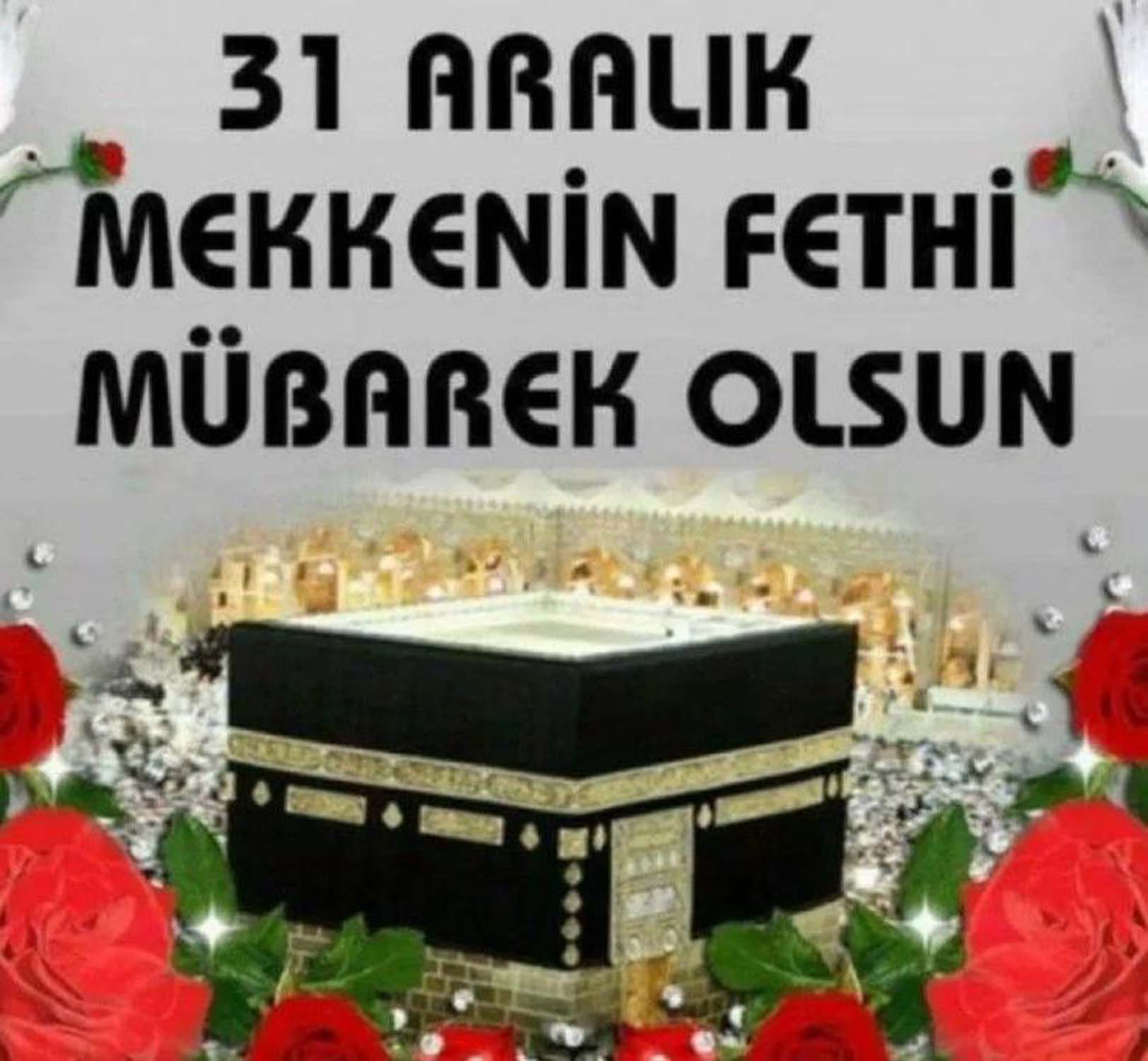 31 Aralık Mekke'nin fethi ile ilgili sözler, ayetler | Mekke'nin fethi kutlama mesajları, resimli, sözlü, görsel 2022