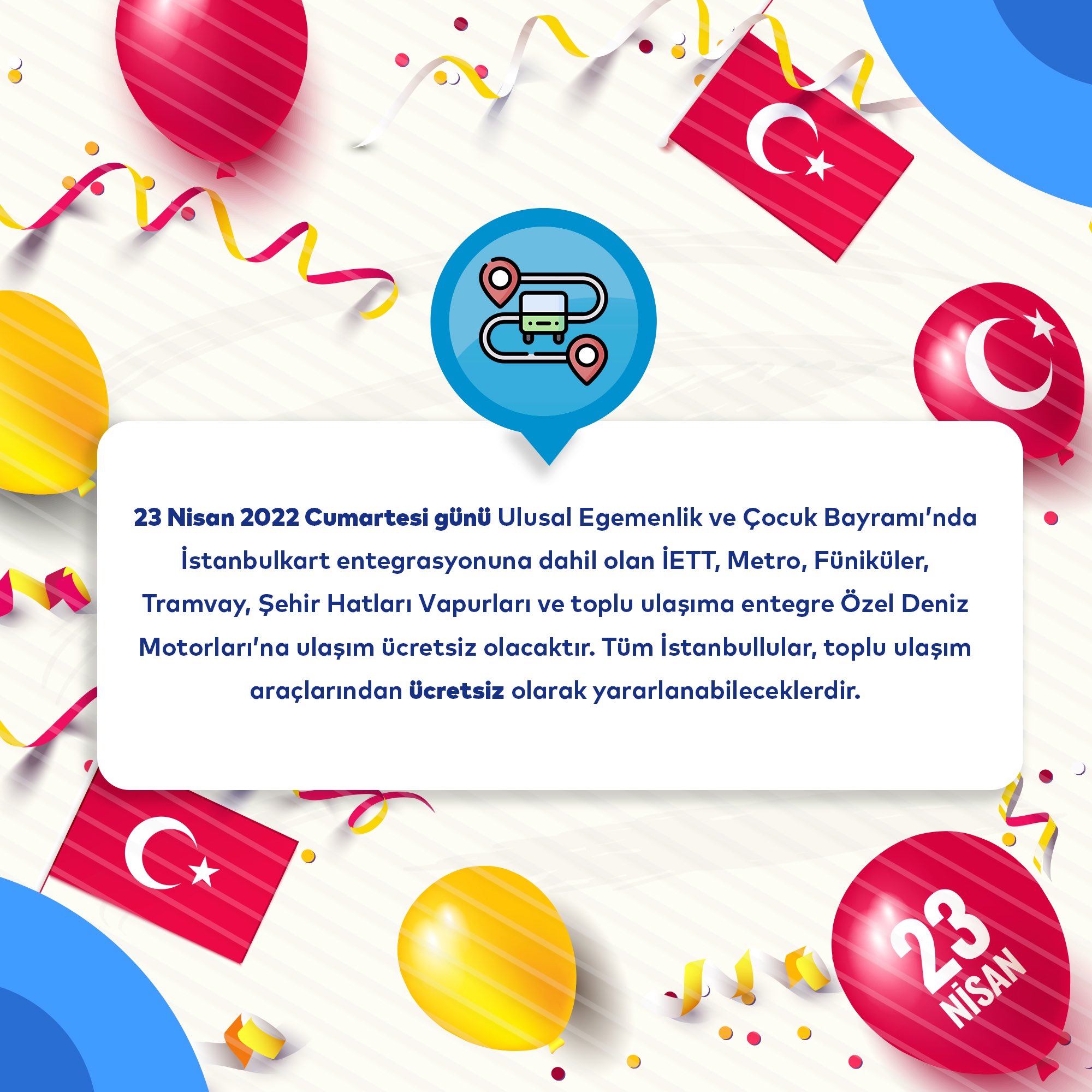 23 Nisan 2022 Cumartesi toplu taşıma bedava mı? 23 Nisan'da İETT, metro, tramvay, Marmaray, ücretsiz mi?