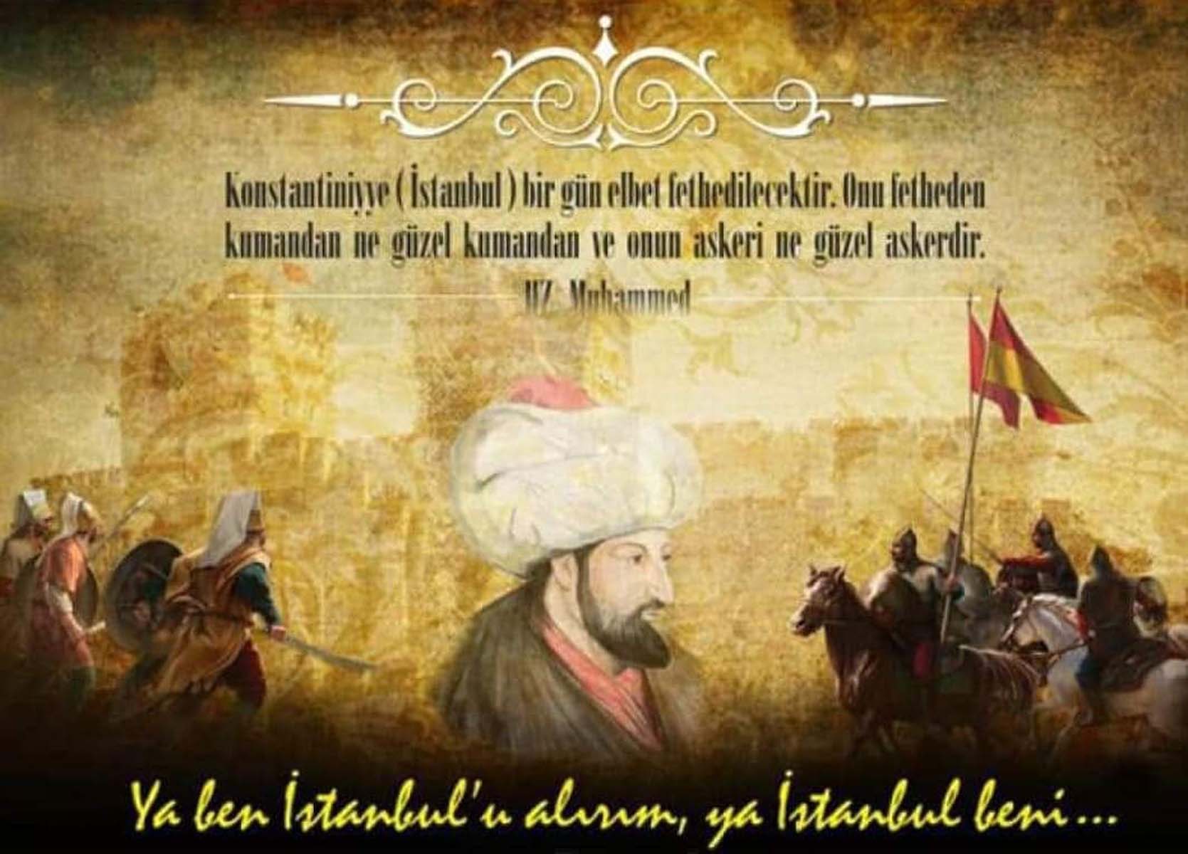 1453 İstanbul'un fethi ile ilgili sözler, mesajlar 2022 | İstanbul'un fethinin 569.yıldönümü ile ilgili resimli mesajlar 