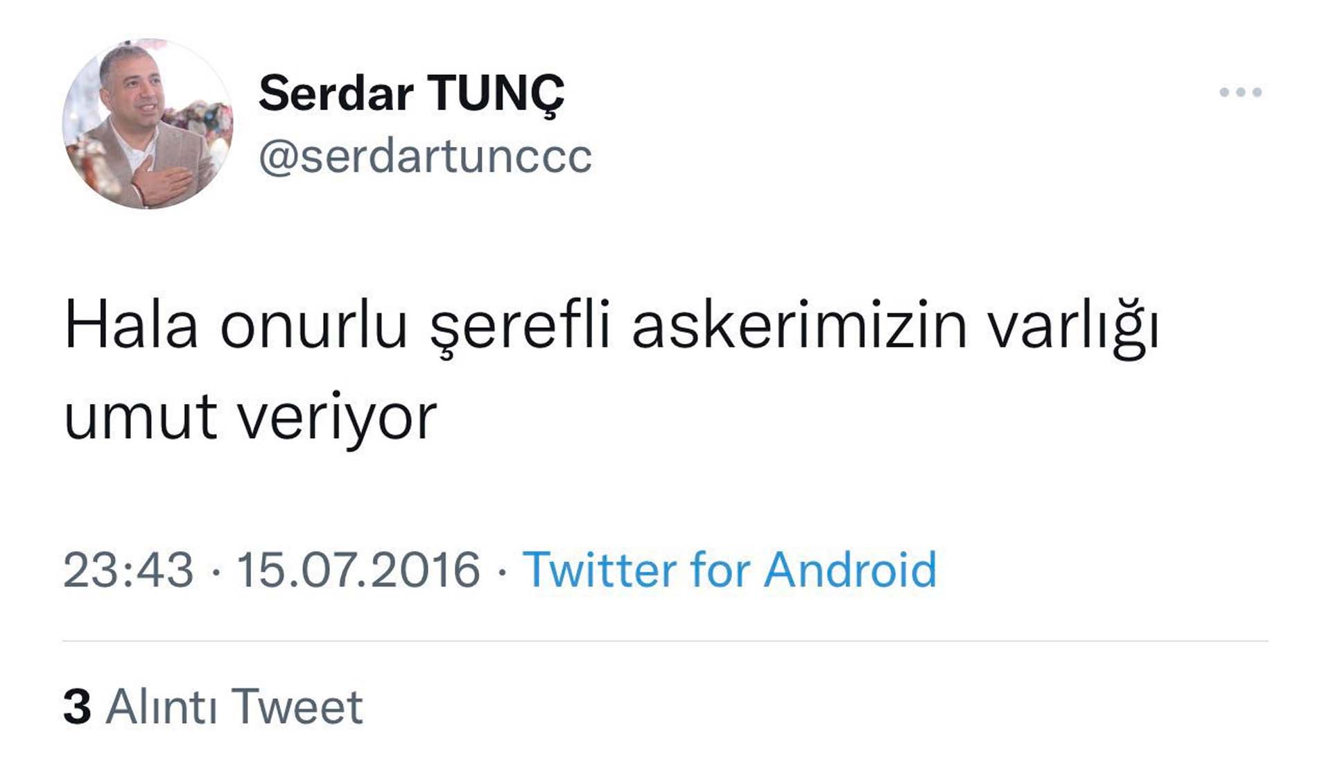 İYİ Parti Ankara il başkanı adayı Serdar Tunç'tan skandal paylaşımlar! Darbecileri şerefli asker gördü! 