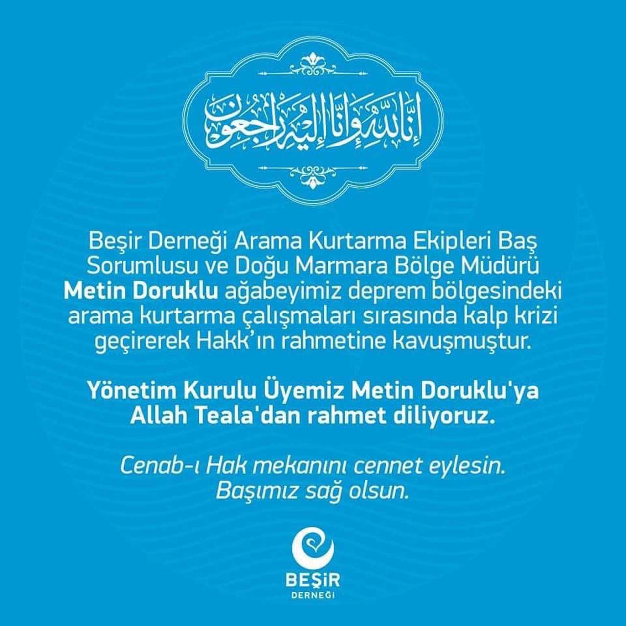 Beşir Derneği acı haberi duyurdu: Metin Doruklu, deprem bölgesinde vefat etti