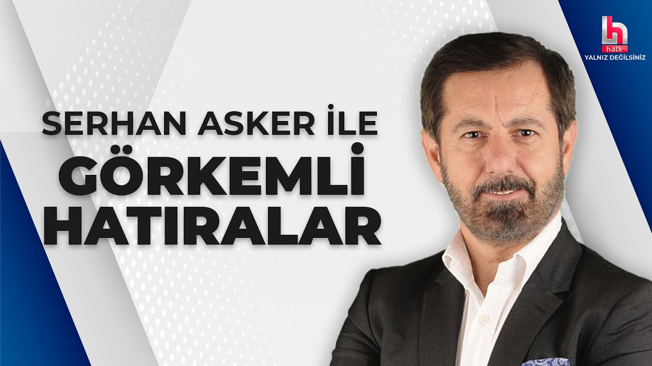 CHP Halk TV'nin tüm sözleşmelerini feshetti! Serhan Asker isyan etti!