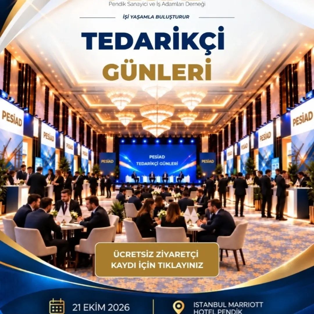 Pendik'te dev ticaret köprüsü: PESİAD tedarikçi günleri başlıyor...