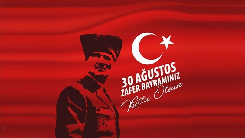 30 Ağustos Zafer Bayramı mesajları | 30 Ağustos kutlama mesajları Resimli, Kısa, Uzun 2019