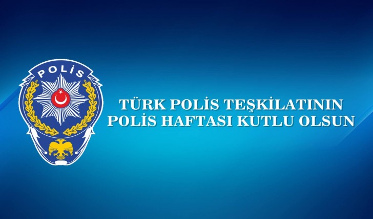 Polis Haftası 2019 mesajları nelerdir? Polis Haftası 2019 resimli mesajları. Polis Haftası sözleri