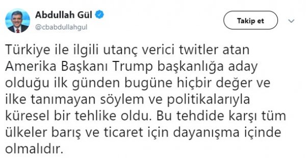 Abdullah Gül'den Tramp'a tepki, Twitleri utanç verici