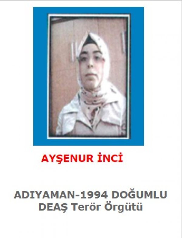 Ayşenur İnci kimdir? DEAŞ'lı terörist Ayşenur İnci teslim oldu