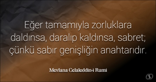 Mevlana'nın sabır ile ilgili sözleri | Facebook için en güzel sabırla ilgili sözler
