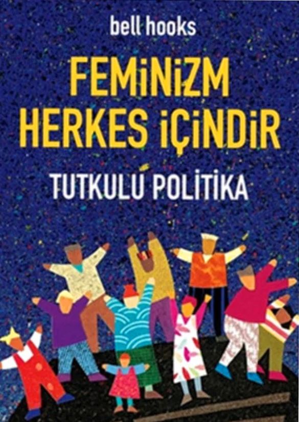Feminist nedir? Kelime anlamı ne demek? En iyi feminist kitapları neler? Feminizm nasıl oraya çıktı?