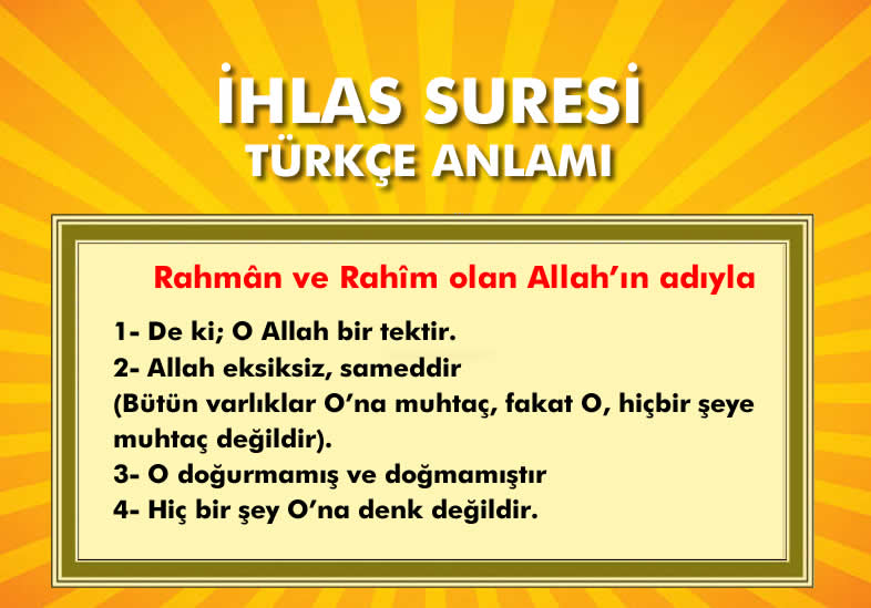İhlas suresi okunuşu nasıl? İhlas suresi anlamı nedir? İhlas suresi arapça okunuşu