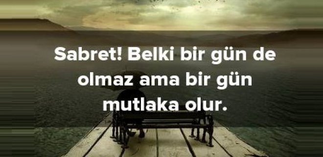 Mevlana'nın sabır ile ilgili sözleri | Facebook için en güzel sabırla ilgili sözler