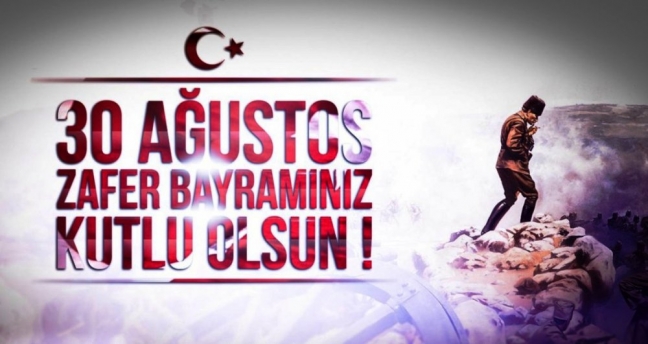 30 Ağustos Zafer Bayramı mesajları | 30 Ağustos kutlama mesajları Resimli, Kısa, Uzun 2019