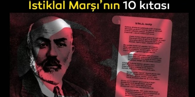 İstiklal marşının 10 kıtasının anlamı nedir?