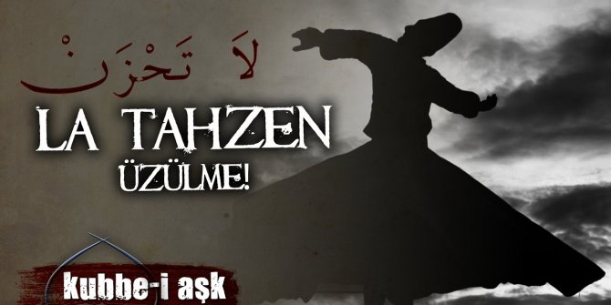 La Tahzen ne demek? Ne anlama gelmektedir?