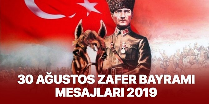 30 Ağustos Zafer Bayramı mesajları!