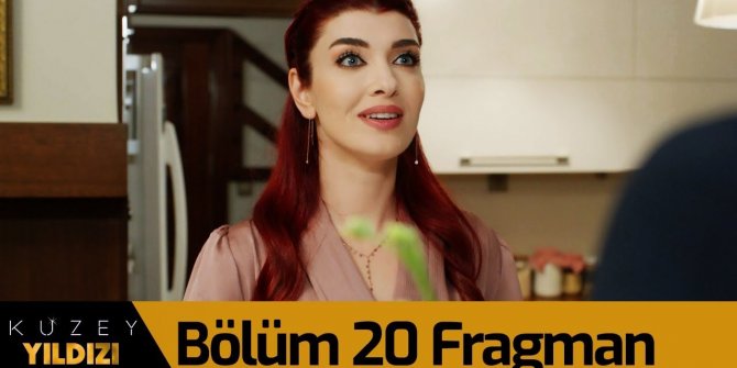 Kuzey Yıldızı İlk Aşk 20 bölüm fragmanı yayınlandı