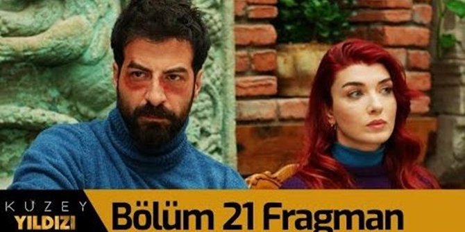 Kuzey Yıldızı İlk Aşk 21. bölüm fragmanı yayınlandı