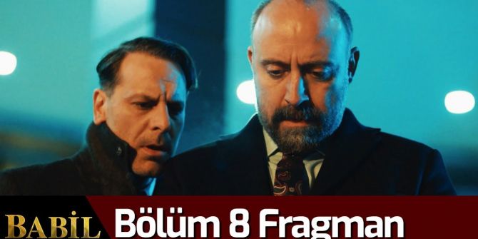 Babil 8. bölüm fragmanı yayınlandı | Çılgına dönen İrfan Süleyman'a saldırıyor