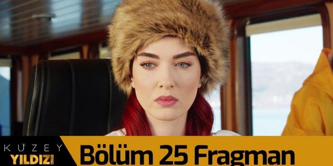 Kuzey Yıldızı İlk Aşk 25. bölüm fragmanı yayınlandı | Kuzey ile Yıldız barışacak mı?