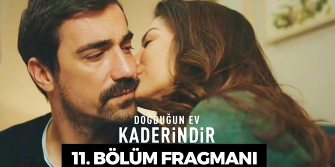 Doğduğun Ev Kaderindir 11. bölüm fragmanı yayınlandı | Ayrılık rüzgarı esiyor!