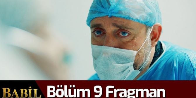 Babil 9. bölüm fragmanı yayınlandı | İrfan ve Eda boşanıyor mu?