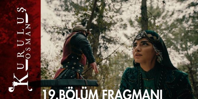 Kuruluş Osman 19. Bölüm fragmanı yayınlandı | Osman Bey, oyunu bozabilecek mı?