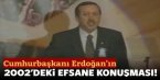 Erdoğan'ın 2002'deki efsane konuşması rekor kırdı