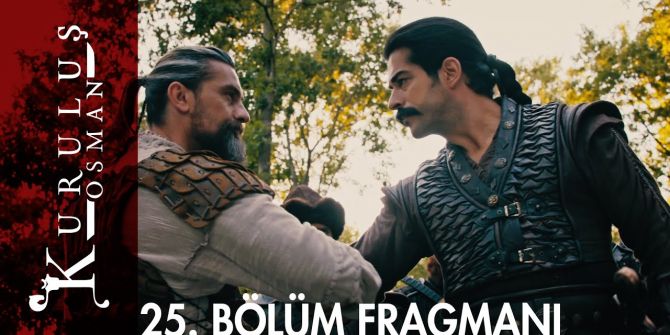 Kuruluş Osman 25. bölüm fragmanı yayınlandı | Osman Bey ihanetin bedelini ödetiyor!