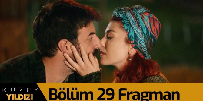 Kuzey Yıldızı İlk Aşk 29. bölüm fragmanı yayınlandı | Aşk alevleniyor!